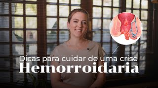 Dicas para cuidar de uma crise hemorroidária [upl. by Jackie782]