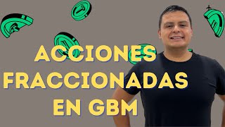 Acciones Fraccionadas GBM [upl. by Robb837]