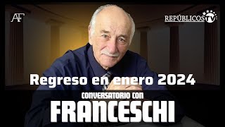 AVISO IMPORTANTE  Los conversatorios del maestro Alberto Franceschi regresan en enero 2024 [upl. by Fradin]