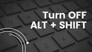 Turn OFF ALT SHIFT Key for Language Change in Windows 10 11 [upl. by Trant]