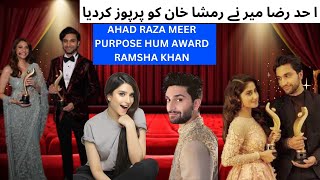 Ahad Raza Mir Purpose Ramsha Khan Hum Awards Engagement [upl. by Egag]