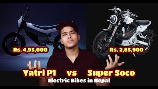 Yatri Project 1 Vs Super Soco  Electric Bikes in Nepal [upl. by Tilden]