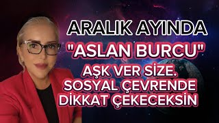 ASLAN BURCU ARALIK AYI BUÇ YORUMU [upl. by Abehsat]