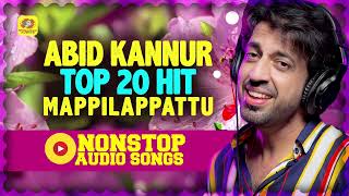 Abid Kannur Top 20 Hit Nonstop Mappilappattu  Audio Jukebox  Mappilappattukal Malayalam [upl. by Norrabal]