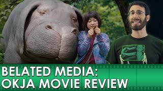 Okja Movie Review [upl. by Wilfred]