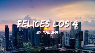 Maluma  Felices los cuatro Lyrics [upl. by Magree]