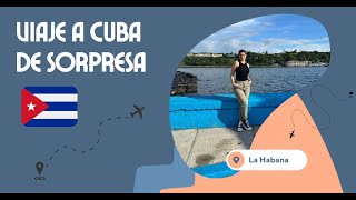 Regreso a Cuba de sorpresa🥰 2023 [upl. by Anerbes]