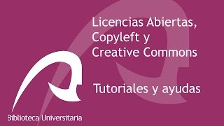 Licencias Abiertas Copyleft y Creative Commons 2017 [upl. by Elleraj]