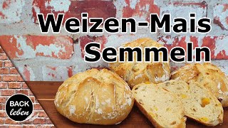 WeizenMais Semmeln  Rustikal und lecker [upl. by Jammal794]