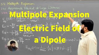 L332 Multipole expansion The electric field of a dipole [upl. by Arda717]