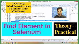 Find Element in Selenium  NoSuchElementException  Syntax of findElement  Things to know [upl. by Lleon795]