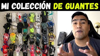 ¡MI COLECCIÓN DE GUANTES DE PORTERO 3 [upl. by Vlad]