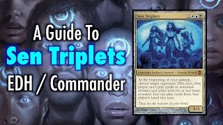 MTG  A Guide To Sen Triplets EDH  Commander for Magic The Gathering [upl. by Lonee]