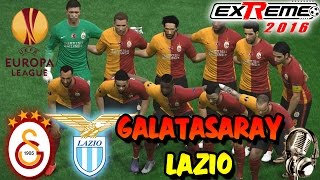 GALATASARAYLAZIO MAÇI  exTReme 16 ve Türkçe Spikerli [upl. by Ytirev]