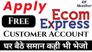 Apply Ecom Express Customer Panel Ecom Express Se Shipment Bhejo Ecom Express Courier services [upl. by Hak]