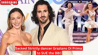 Sacked Strictly dancer Graziano Di Prima to SUE the BBC strictlycomedancing grazianodiprima bbc [upl. by Felty926]