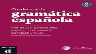 Cuadernos de gramatica espanola Mas de 250 ejercicios para mejorar tu competencia gramatical y léxic [upl. by Stent]