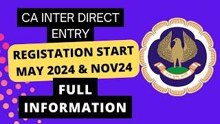 CA Inter Direct Entry Registration Start May 2024 amp November 2024  CA New course Direct Entry 2024 [upl. by Autumn]