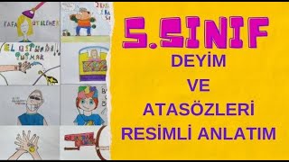 5Sınıf Öğrencilerinin Gözünden Deyimler ve Atasözleri Resimli AnlatımGörsel Sanatlar Etkinlikleri [upl. by Thilda784]