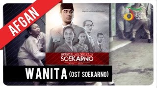 Afgan  Wanita  OST Soekarno [upl. by Ecirehc]