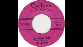 The Quinns  Oh Starlite 1957 Doo Wop [upl. by Tidwell]