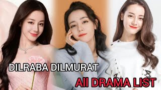 DILRABA DILMURAT TOP DRAMA LIST [upl. by Aymahs]