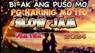 BIAK ANG PUSO MO PG NARINIG MO ITO  SLOW JAM  REMIX 2024 [upl. by Anehs13]