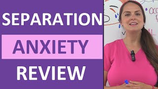 Separation Anxiety in Children Stages Pediatric Nursing NCLEX Review [upl. by Yrrot]