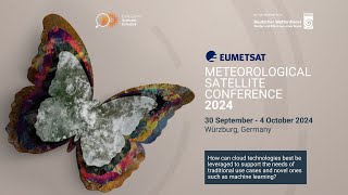 EUMETSAT Meteorological Satellite Conference Day 4 [upl. by Odnavres]