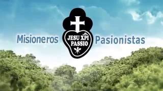 MISIONEROS PASIONISTAS HOY [upl. by Tnilf]