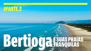 BERTIOGA para quem gosta de praias vazias [upl. by Nauqyt]