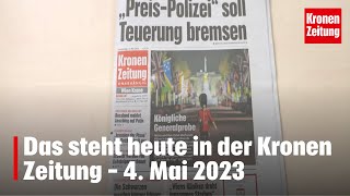 Das steht heute in der Kronen Zeitung  4 Mai 2023  kronetv Blattbesprechung [upl. by Hsirahc63]