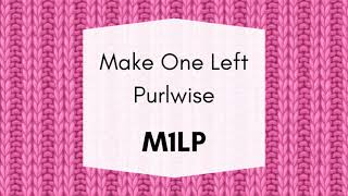 Make One Left Purlwise M1LP Knitting Tutorial [upl. by Annelg]