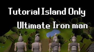 I locked my fresh Ultimate Ironman on Tutorial Island OSRS [upl. by Fianna855]