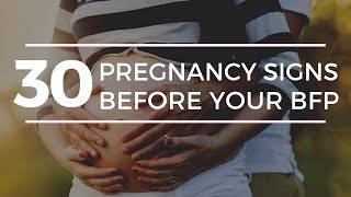 30 EARLY PREGNANCY SYMPTOMS amp SIGNS THAT YOU ARE PREGNANT BEFORE YOUR BFP [upl. by Enelear]