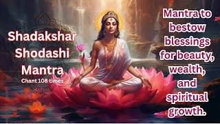 Maa Shodashi  Shadakshar Shodashi Mantra for Beauty Wealth and Spiritual Growth [upl. by Harriott]