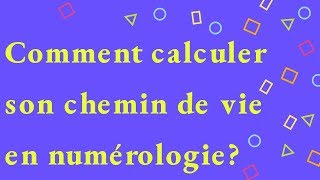 Comment calculer son chemin de vie en numérologie [upl. by Auvil]