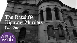 The Ratcliffe Highway Murders Part One [upl. by Richela942]