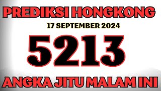 PREDIKSI HK 17 SEPTEMBER 2024  BOCORAN ANGKA HK HARI INI  RUMUS HONGKONG  ANGKA JITU HONGKONG [upl. by Vaclav]