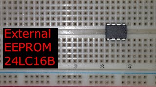 Programming an EEPROM 🔴 External Microcontroller Peripherals 24LC16B [upl. by Andi]