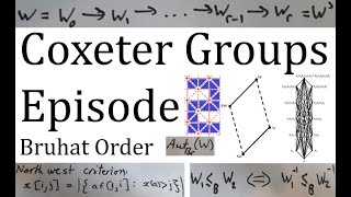 Coxeter Groups  Episode 2  The Bruhat Order [upl. by Anma]