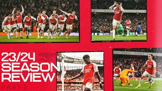 ARSENAL 2324 SEASON REVIEW  PART TWO [upl. by Avery702]