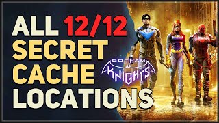 All 12 Secret Cache Locations Gotham Knights [upl. by Fedak]