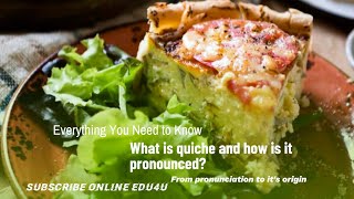 What is Quiche and How to Pronounce it Learn together the world quiche englishlanguage vocabulary [upl. by Loydie436]