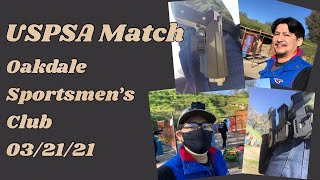 USPSA Match Oakdale California 032121 [upl. by Bruns]