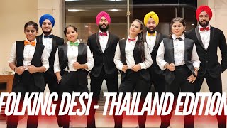 Bhangra  FOLKING DESI  Thailand Performance  2018  Gods Plan  Diamond  Plazzo [upl. by Eiznik307]