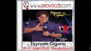 Tayrone Cigano  Paixão Proibida Ao Vivo  2014 [upl. by Auqemahs]