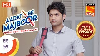 Aadat Se Majboor  Ep 59  Full Episode  22nd December 2017 [upl. by Sevy]