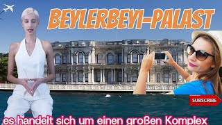 Die Geheimnisse des Beylerbeyi Palasts enthüllt [upl. by Neely553]