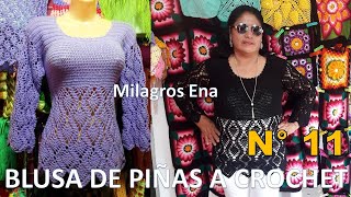 Blusa N° 11 tejido a Crochet en Punto PIÑAS paso a paso TODAS LAS TALLAS S M L XL XXL [upl. by Chemush720]